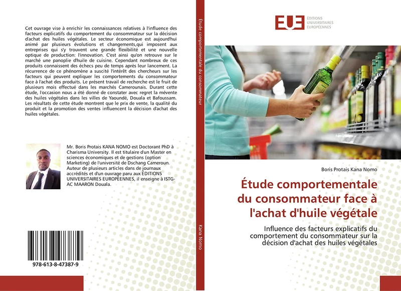 Étude comportementale du consommateur face à l'achat d'huile végétale: Influence des facteurs explicatifs du comportement du consommateur sur la décision d'achat des huiles végétales