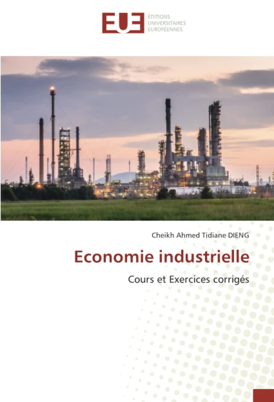 Economie industrielle: Cours et Exercices corrigés