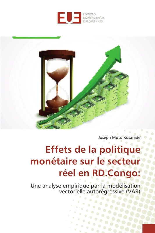 Effets de la politique monétaire sur le secteur réel en RD.Congo:: Une analyse empirique par la modélisation vectorielle autorégressive (VAR)