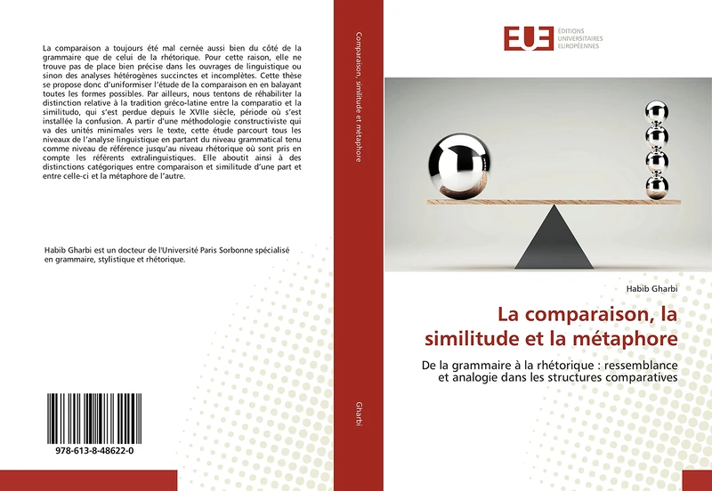 La comparaison, la similitude et la métaphore: De la grammaire à la rhétorique : ressemblance et analogie dans les structures comparatives