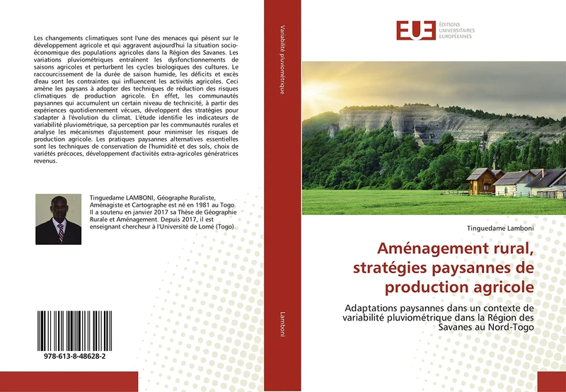 Aménagement rural, stratégies paysannes de production agricole: Adaptations paysannes dans un contexte de variabilité pluviométrique dans la Région des Savanes au Nord-Togo