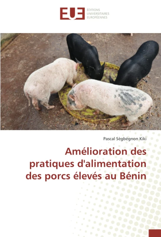 Amélioration des pratiques d'alimentation des porcs élevés au Bénin
