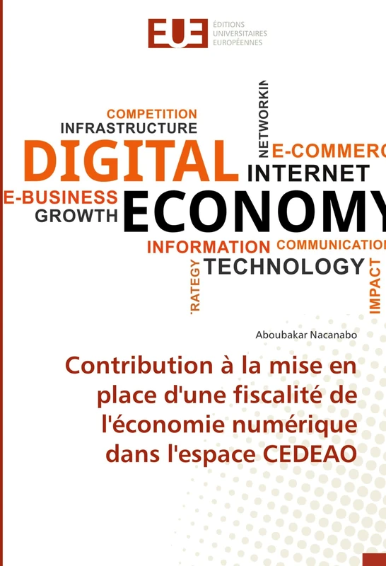 Contribution à la mise en place d'une fiscalité de l'économie numérique dans l'espace CEDEAO