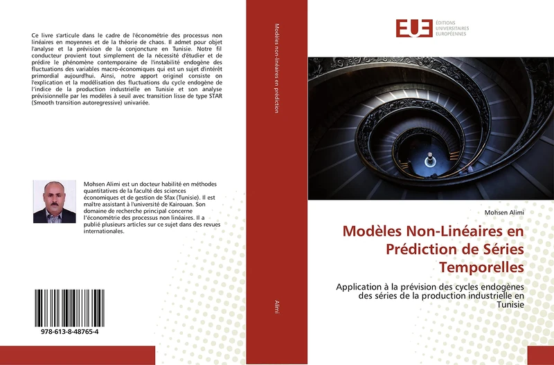 Modèles Non-Linéaires en Prédiction de Séries Temporelles: Application à la prévision des cycles endogènes des séries de la production industrielle en Tunisie