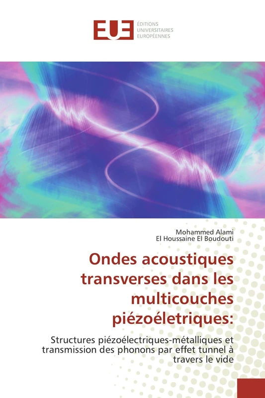 Ondes acoustiques transverses dans les multicouches piézoéletriques:: Structures piézoélectriques-métalliques et transmission des phonons par effet tunnel à travers le vide
