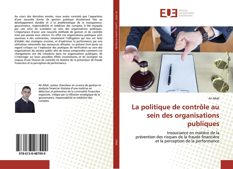 La politique de contrôle au sein des organisations publiques: Insouciance en matière de la prévention des risques de la fraude financière et la perception de la performance