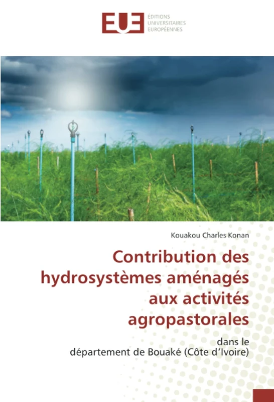 Contribution des hydrosystèmes aménagés aux activités agropastorales: dans ledépartement de Bouaké (Côte d’Ivoire)