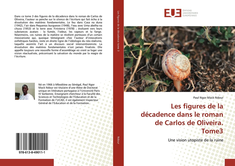 Les figures de la décadence dans le roman de Carlos de Oliveira. Tome3: Une vision utopiste de la ruine