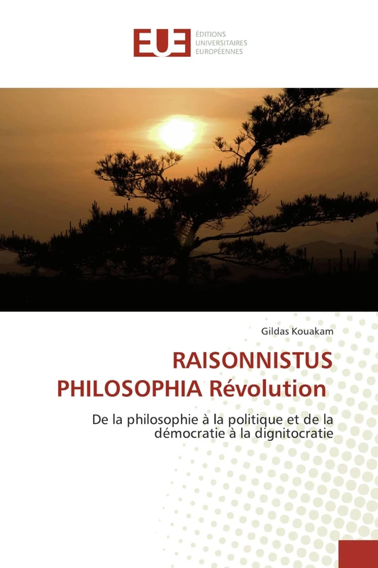 RAISONNISTUS PHILOSOPHIA Révolution: De la philosophie à la politique et de la démocratie à la dignitocratie - Image 1