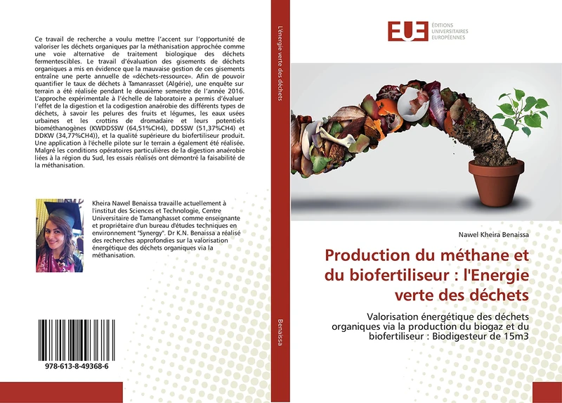 Production du méthane et du biofertiliseur : l'Energie verte des déchets: Valorisation énergétique des déchets organiques via la production du biogaz et du biofertiliseur : Biodigesteur de 15m3
