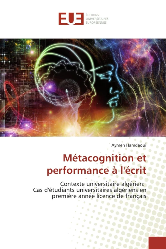 Métacognition et performance à l'écrit: Contexte universitaire algérien: Cas d'étudiants universitaires algériens en première année licence de français - Image 1