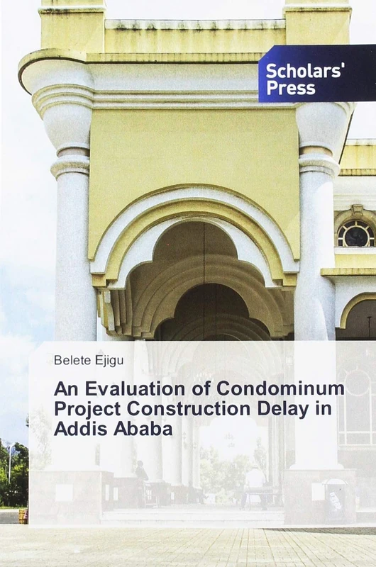 An Evaluation of Condominum Project Construction Delay in Addis Ababa - Image 1