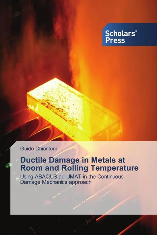 Ductile Damage in Metals at Room and Rolling Temperature: Using ABAQUS ad UMAT in the Continuous Damage Mechanics approach