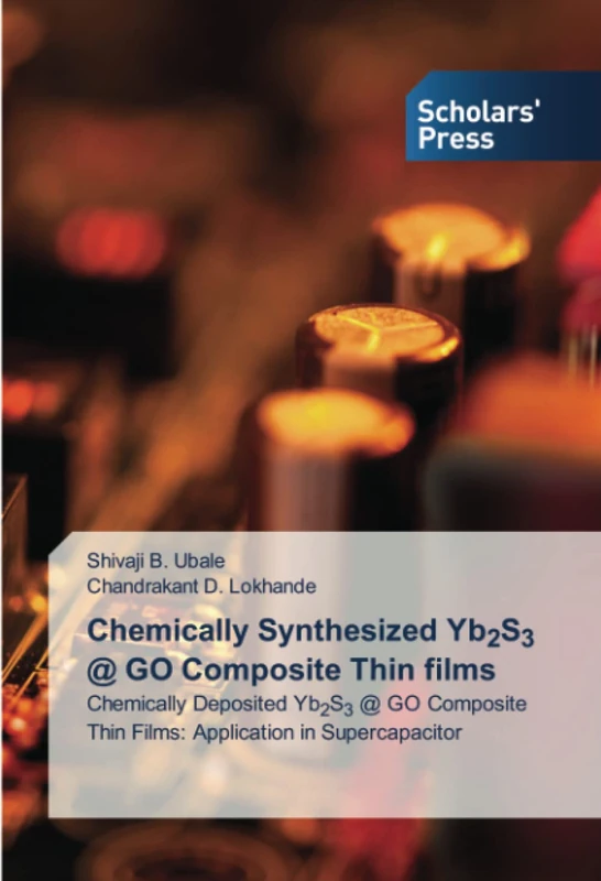 Chemically Synthesized Yb2S3 @ GO Composite Thin films: Chemically Deposited Yb2S3 @ GO Composite Thin Films: Application in Supercapacitor