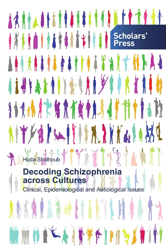 Decoding Schizophrenia across Cultures: Clinical, Epidemiological and Aetiological Issues - Image 1