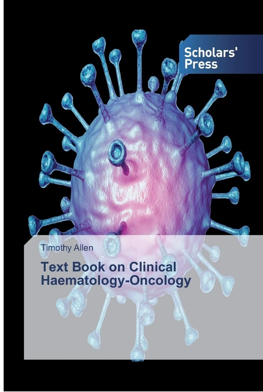 Text Book on Clinical Haematology-Oncology