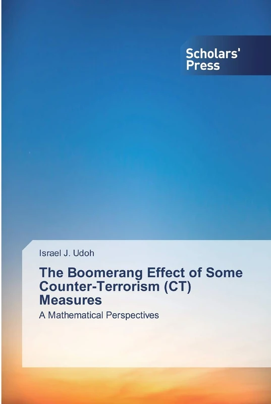The Boomerang Effect of Some Counter-Terrorism (CT) Measures: A Mathematical Perspectives - Image 1