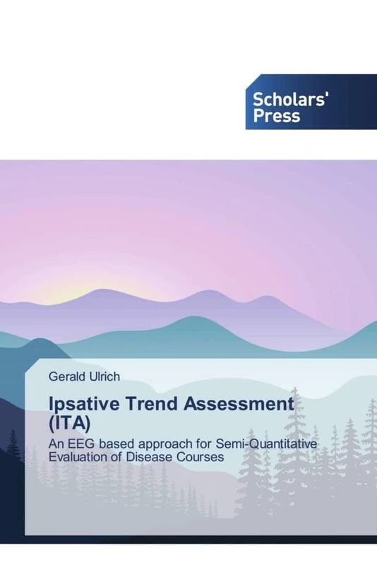 Ipsative Trend Assessment (ITA): An EEG based approach for Semi-Quantitative Evaluation of Disease Courses - Image 1