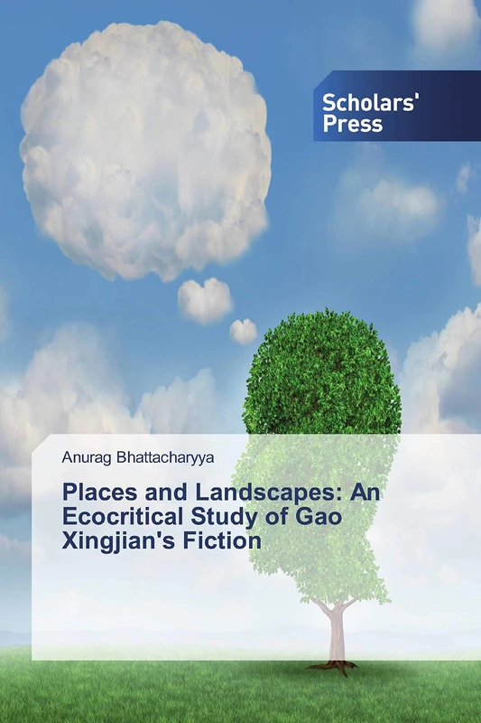 Places and Landscapes: An Ecocritical Study of Gao Xingjian's Fiction