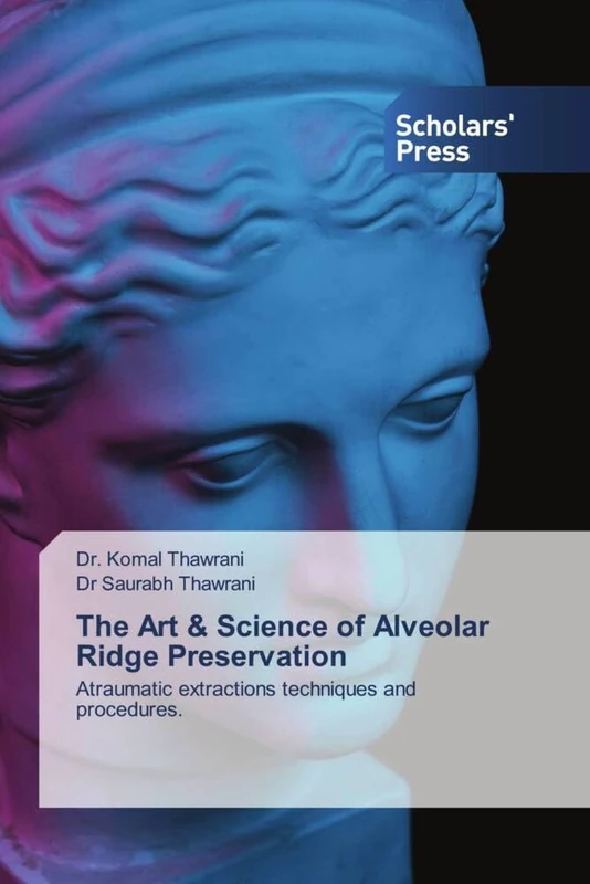 The Art & Science of Alveolar Ridge Preservation: Atraumatic extractions techniques and procedures.