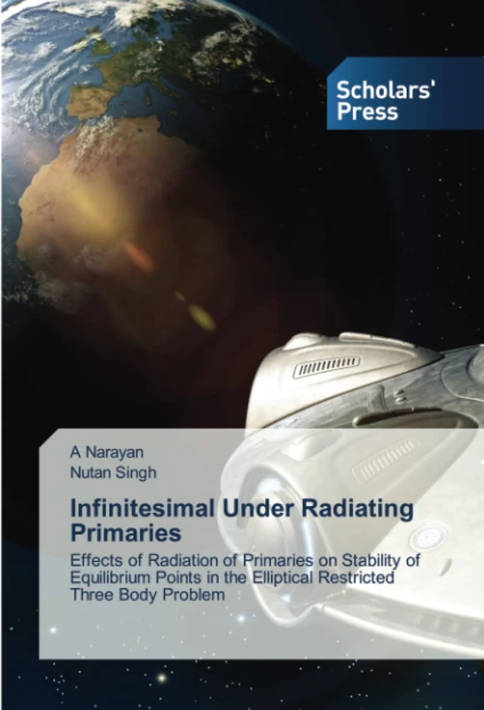 Infinitesimal Under Radiating Primaries: Effects of Radiation of Primaries on Stability of Equilibrium Points in the Elliptical Restricted Three Body Problem - Image 1