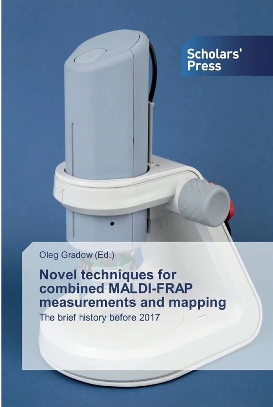 Novel techniques for combined MALDI-FRAP measurements and mapping: The brief history before 2017 - Image 1