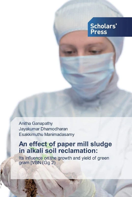 An effect of paper mill sludge in alkali soil reclamation:: Its influence on the growth and yield of green gram [VBN (Gg 2)