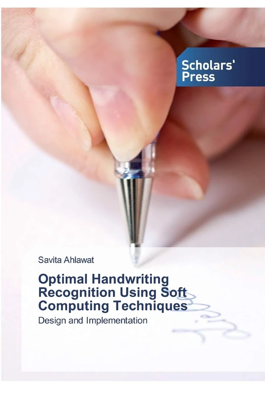 Optimal Handwriting Recognition Using Soft Computing Techniques: Design and Implementation