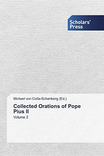 Collected Orations of Pope Pius II: Volume 2