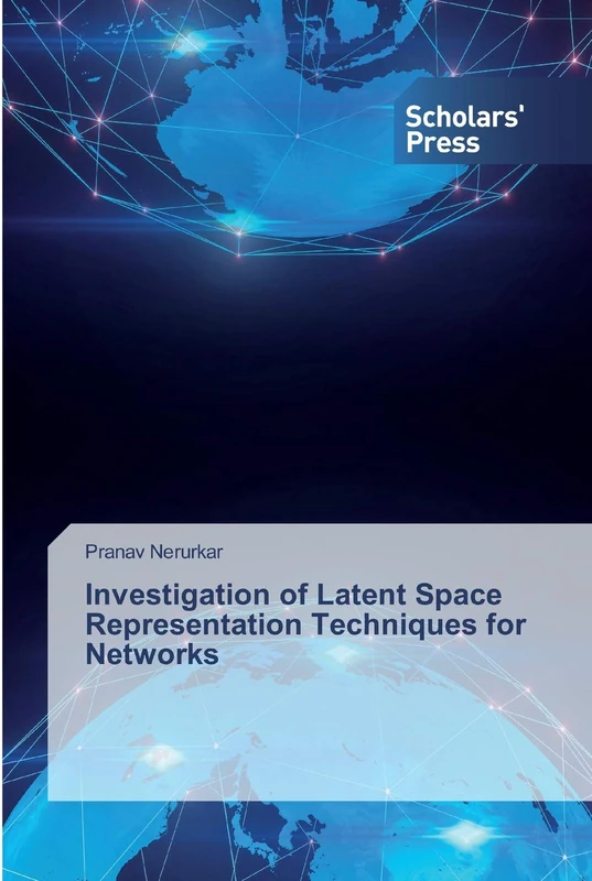 Investigation of Latent Space Representation Techniques for Networks