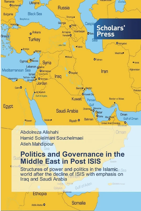 Politics and Governance in the Middle East in Post ISIS: Structures of power and politics in the Islamic world after the decline of ISIS with emphasis on Iraq and Saudi Arabia - Image 1