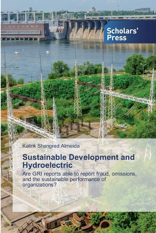 Sustainable Development and Hydroelectric: Are GRI reports able to report fraud, omissions, and the sustainable performance of organizations?