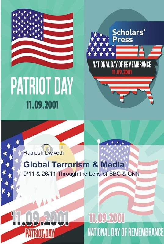Global Terrorism & Media: 9/11 & 26/11 Through the Lens of BBC & CNN