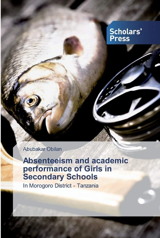 Absenteeism and academic performance of Girls in Secondary Schools: In Morogoro District - Tanzania - Image 1