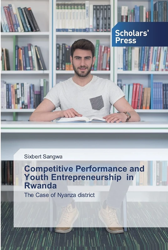 Competitive Performance and Youth Entrepreneurship in Rwanda: The Case of Nyanza district