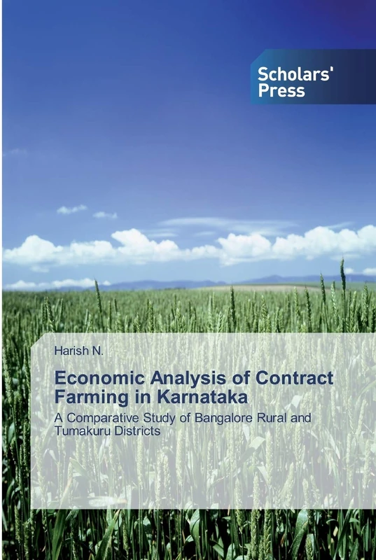 Economic Analysis of Contract Farming in Karnataka: A Comparative Study of Bangalore Rural and Tumakuru Districts