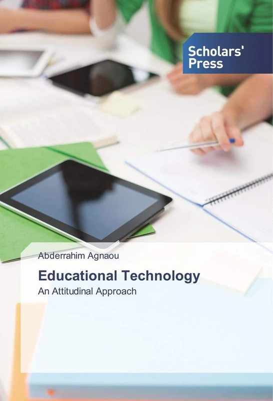 Educational Technology: An Attitudinal Approach