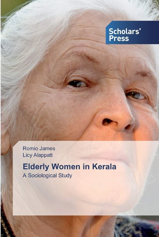 Elderly Women in Kerala: A Sociological Study