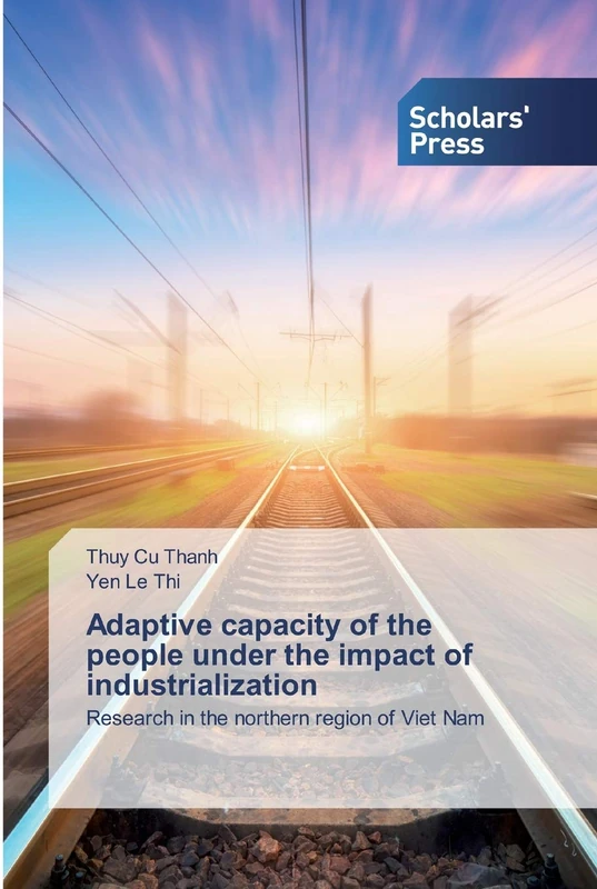 Adaptive capacity of the people under the impact of industrialization: Research in the northern region of Viet Nam