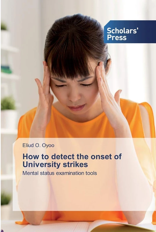 How to detect the onset of University strikes: Mental status examination tools