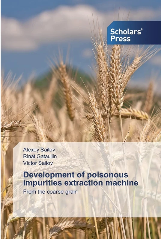 Development of poisonous impurities extraction machine: From the coarse grain - Image 1