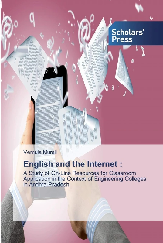 English and the Internet :: A Study of On-Line Resources for Classroom Application in the Context of Engineering Colleges in Andhra Pradesh