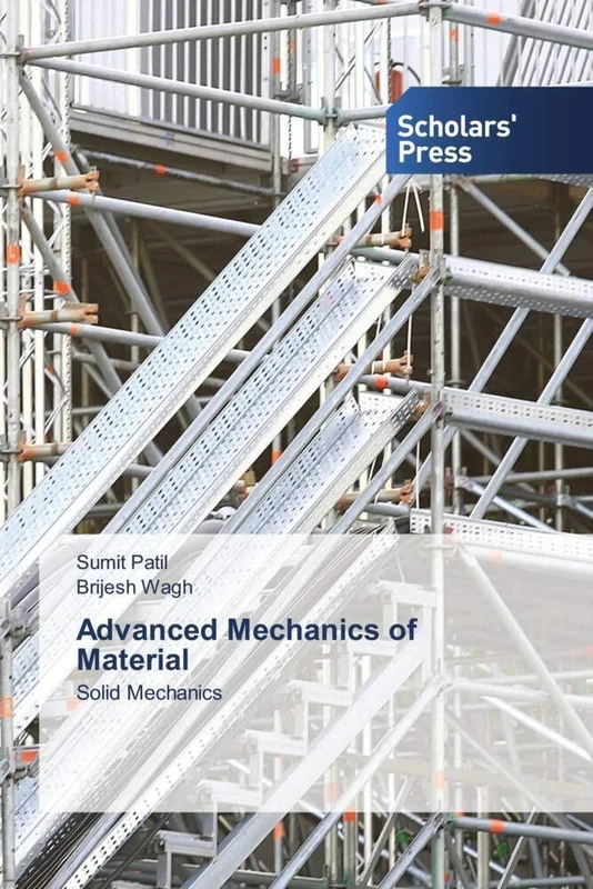 Advanced Mechanics of Material: Solid Mechanics