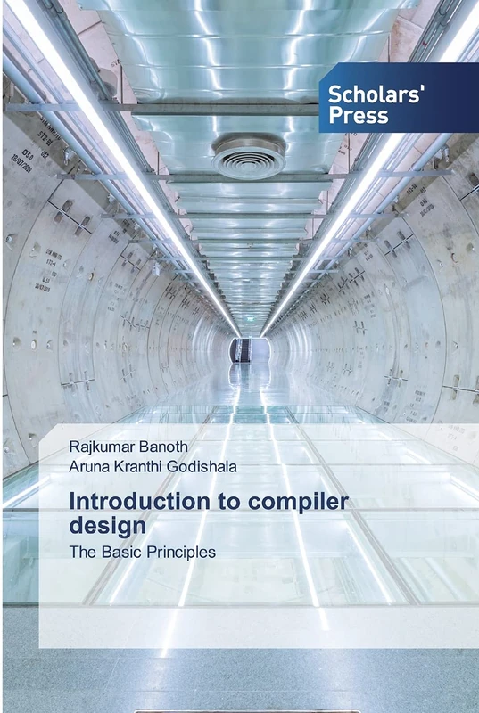 Introduction to compiler design: The Basic Principles