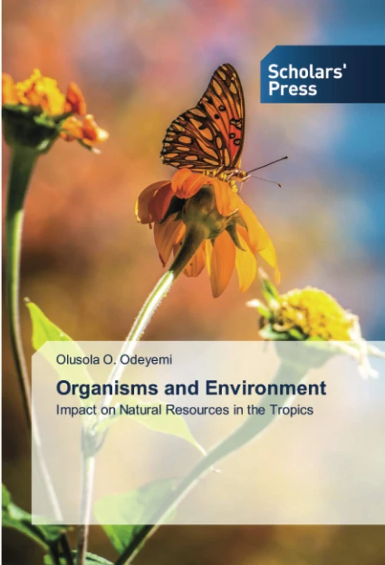 Organisms and Environment: Impact on Natural Resources in the Tropics - Image 1