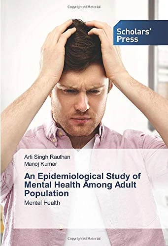 An Epidemiological Study of Mental Health Among Adult Population: Mental Health