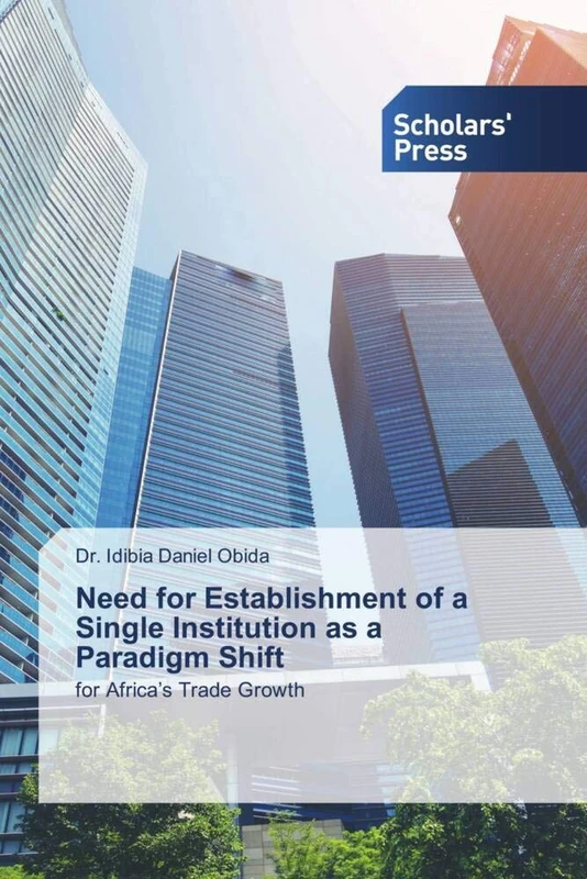 Need for Establishment of a Single Institution as a Paradigm Shift: for Africa’s Trade Growth - Image 1