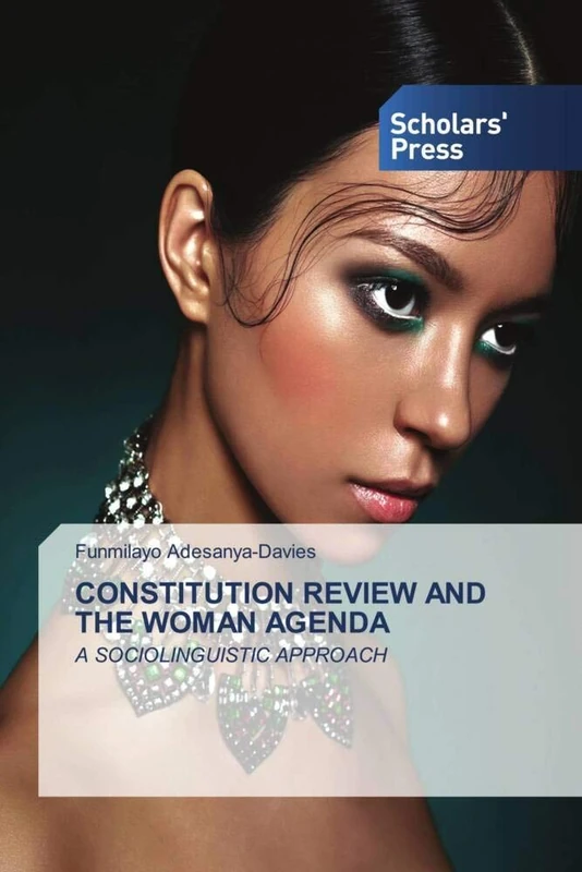 CONSTITUTION REVIEW AND THE WOMAN AGENDA: A SOCIOLINGUISTIC APPROACH