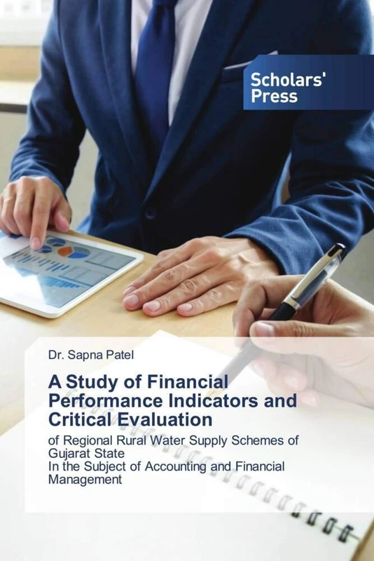 A Study of Financial Performance Indicators and Critical Evaluation: of Regional Rural Water Supply Schemes of Gujarat StateIn the Subject of Accounting and Financial Management
