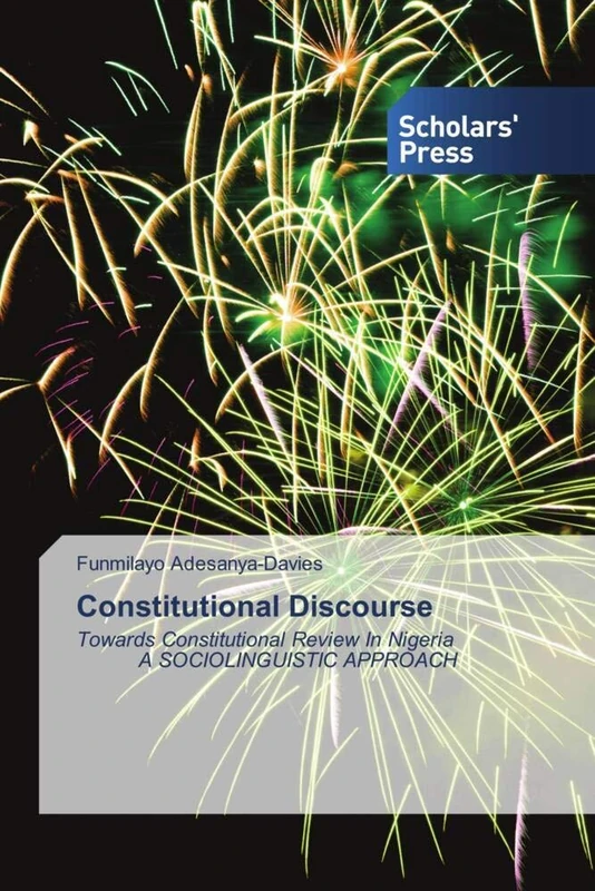 Constitutional Discourse: Towards Constitutional Review In Nigeria A SOCIOLINGUISTIC APPROACH